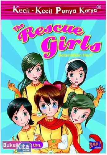 Cover Buku Kecil-Kecil Punya Karya : The Rescue Girl