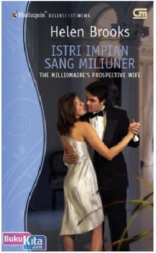 Cover Buku Harlequin : Istri Impian Sang Miliuner - The Millionaire