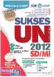 Cover Buku Sukses Ujian Nasional (UN) 2012 SD/MI 2012