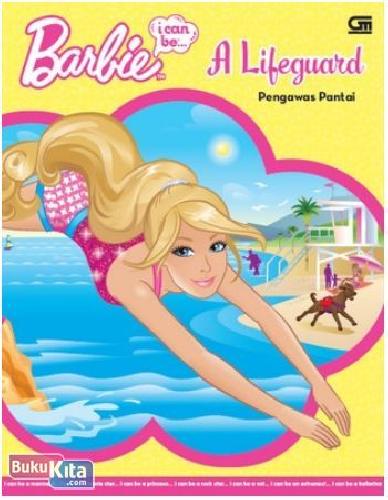 Cover Buku Barbie I Can Be : Pengawas Pantai - A Lifeguard