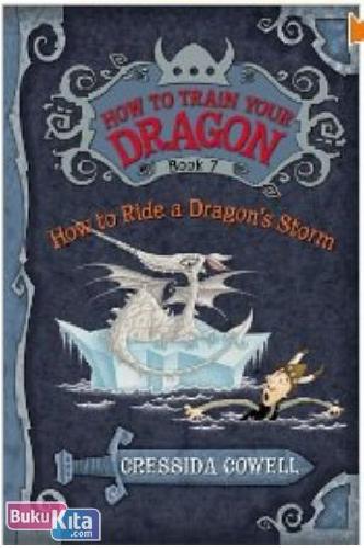 Cover Buku HOW TO TRAIN YOUR DRAGON #7 : HOW TO RIDE A DRAGON