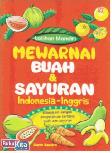 Latihan Mandiri Mewarnai Buah & Sayuran (Inggris-Indonesia)