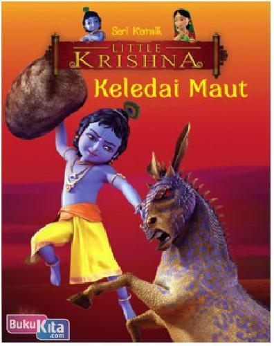 Cover Buku Seri Komik Little Krishna : Keledai Maut