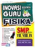 Cover Buku Inovasi Guru tanpa batas FISIKA SMP/MTs kelas VII, VIII, IX