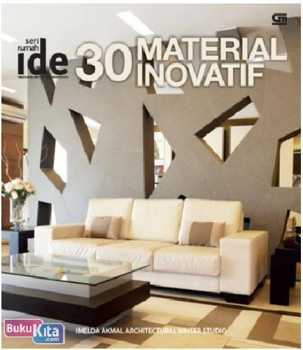 Cover Buku Seri Rumah Ide : 30 Material Inovatif