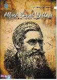 Alfred Russel Wallace : Kiprah dan Karyanya sebagai Ilmuwan Sosial