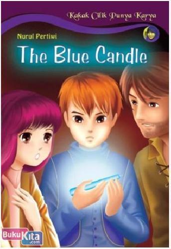 Cover Buku Kakak Cilik Punya Karya : The Blue Candle