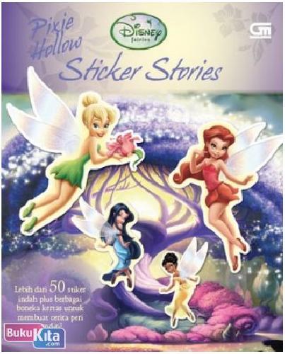 Cover Buku Disney Fairies : Pixie Hollow (Sticker Stories)