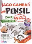 Cover Buku Jago Gambar Pake Pensil Dari Nol