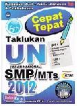 Cover Buku Cepat Tepat Taklukkan UN SMP/MTs 2012