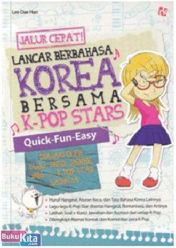 Cover Buku Jalur Cepat Lancar Berbahasa Korea Bersama K-POP STARS