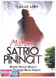 Cover Buku Misteri Satrio Piningit (Wajah Penuh Misteri sang Penjaga Masa Depan)