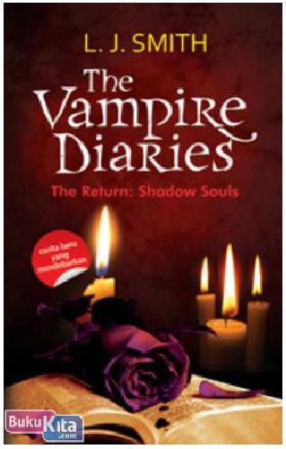 Cover Buku The Vampire Diaries : The Return : Shadow Souls