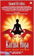 Karma Yoga Bagi Orang Modern : Etos Kerja Transpersonal untuk Zaman Baru