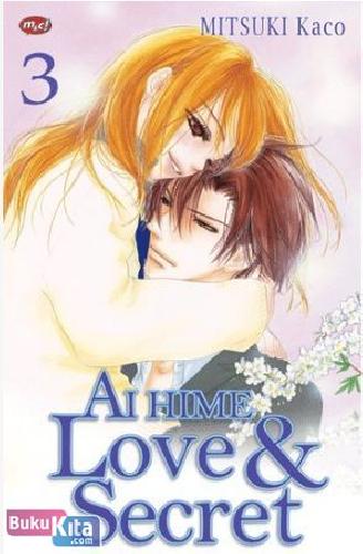Cover Buku Ai Hime - Love and Secret 3