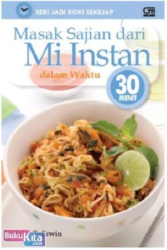 Cover Buku Masak Sajian dari Mi Instan dalam Waktu 30 Menit