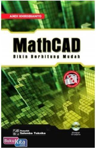 Cover Buku MATHCAD : Bikin Berhitung Mudah