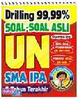 Cover Buku Drilling 99,99% Soal-soal Asli UN SMA IPA 5 Tahun Terakhir