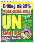 Cover Buku Drilling 99,99% Soal-soal Asli UN SMA IPS 5 Tahun Terakhir