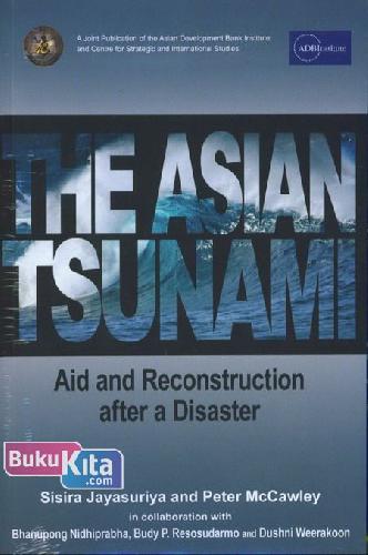 Cover Buku The Asian Tsunami - Aid and Recontruction after a Disaster