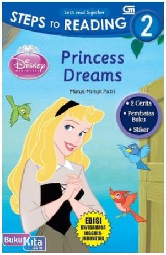 Cover Buku Disney Princess : Mimpi-Mimpi Putri - Princess Dreams