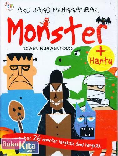 Cover Buku Aku Jago Menggambar Monster (Menggambar 26 Monster Langkah Demi Langkah)