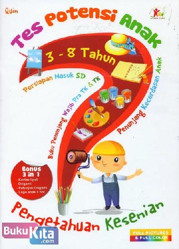 Cover Buku Tes Potensi Anak : Pengetahuan Kesenian (Full Picture & Full Color)