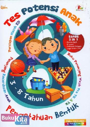 Cover Buku Tes Potensi Anak : Pengetahuan Bentuk (Full Picture & Full Color)