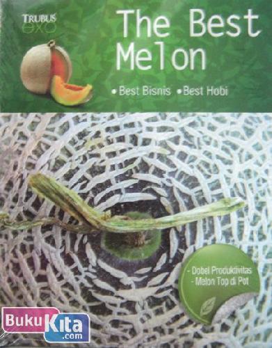 Cover Buku The Best Melon : Best Bisnis Best Hobi
