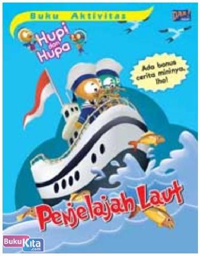 Cover Buku Buku Aktivitas Hupi & Hupa : Penjelajah Laut