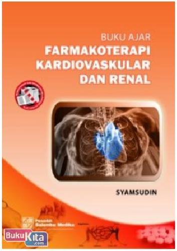 Cover Buku BUKU AJAR FARMAKOTERAPI KARDIOVASKULAR DAN RENAL