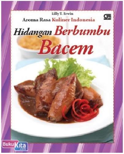 Cover Buku Aroma Rasa Kuliner Indonesia : Hidangan Berbumbu Bacem