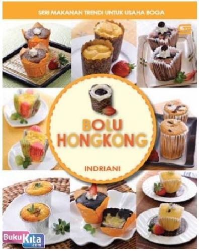 Cover Buku Seri Makanan Trendi untuk Usaha Boga : Bolu Hongkong