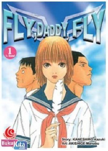 Cover Buku Paket LC : Fly, Daddy, Fly! 1-2