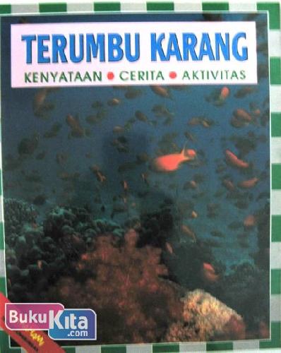 Cover Buku MEMAHAMI TENTANG LINGKUNGAN : TERUMBU KARANG