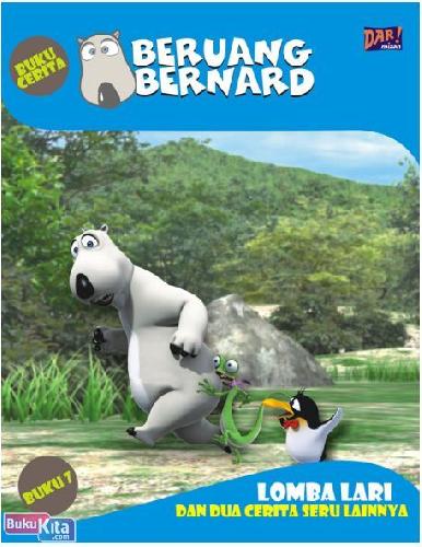 Cover Buku Beruang Bernard Seri 7 : Lomba Lari Dan Dua Cerita Seru Lainnya