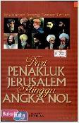 Cover Buku Dari Penakluk Jerusalem Hingga Angka Nol : khazanah orang besar Islam