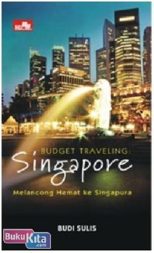 Cover Buku Budget Traveling : Singapore Update