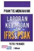 Cover Buku Praktis Memahami Laporan Keuangan Sesuai IFRS & PSAK