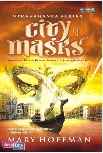 Cover Buku City Of Masks : Stravaganza Series Book #1