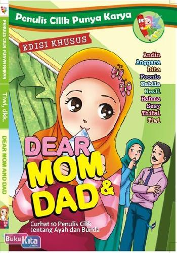 Cover Buku Penulis Cilik Punya Karya Edisi Khusus : Dear Mom & Dad