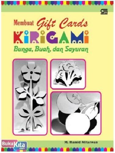 Cover Buku Membuat Gift Cards Kirigami Bunga, Buah, dan Sayuran