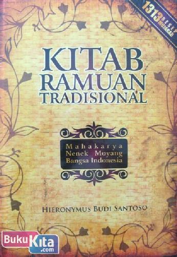 Cover Buku Kitab Ramuan Tradisional (Mahakarya Nenek Moyang Bangsa Indonesia)
