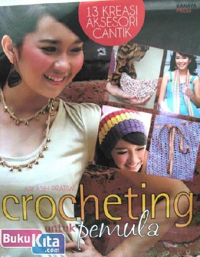 Cover Buku Crocheting untuk Pemula (13 Kreasi Aksesori Cantik)