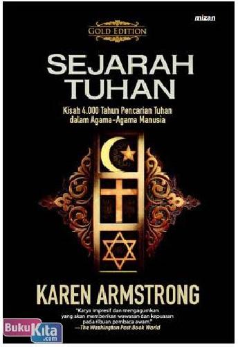 Cover Buku Sejarah Tuhan : Kisah 4.000 Tahun Pencarian Tuhan dalam Agama-Agama Manusia (Gold Edition)