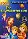 The All-Powerful God : God Can Do All Things - Tuhan Maha Kuasa