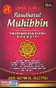 Raudhatul Muhibbin : Taman Orang-orang yang Jatuh Cinta dan Memendam Rindu