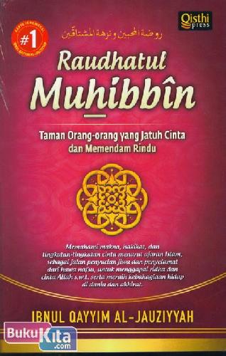 Cover Buku Raudhatul Muhibbin : Taman Orang-orang yang Jatuh Cinta dan Memendam Rindu