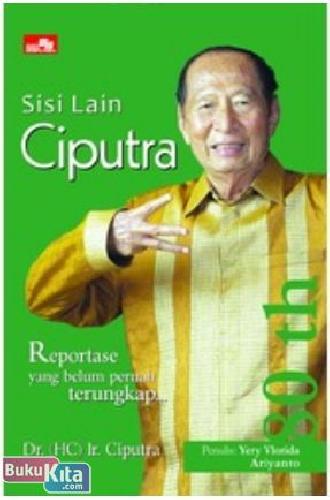 Cover Buku Sisi Lain DR (HC) Ir. Ciputra