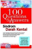 100 Questions & Answers : Sindrom Darah Kental